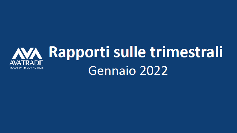 Rapporto sulle trimestrali Q4 – 2021